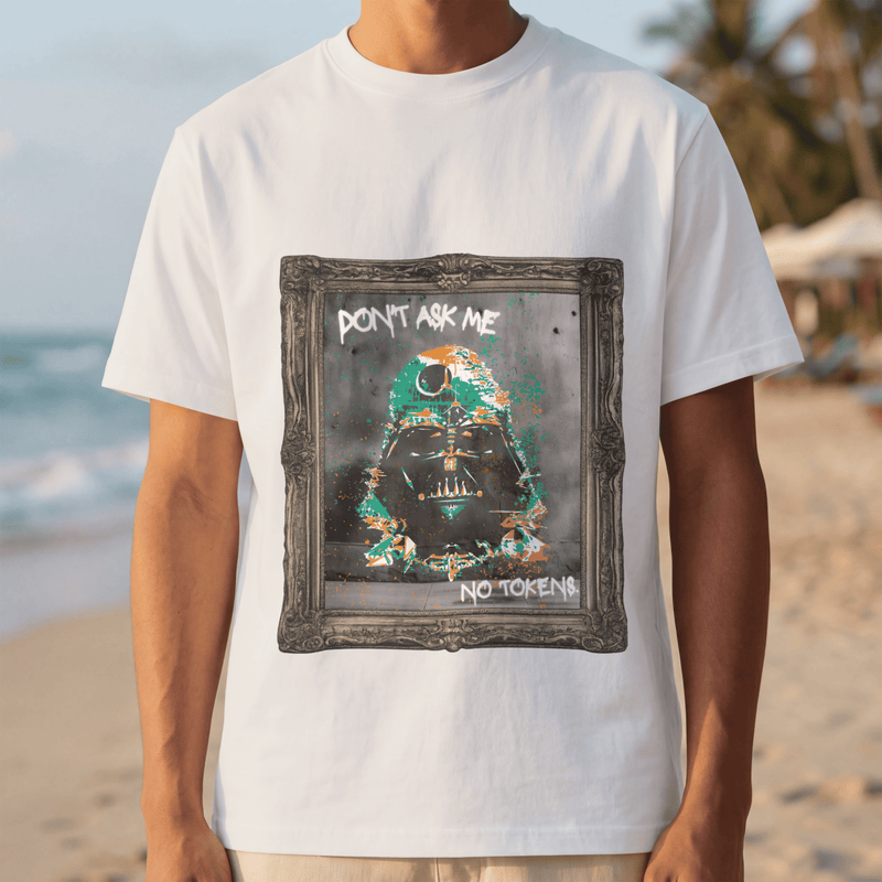 Camiseta Don't Ask Me No Tokens